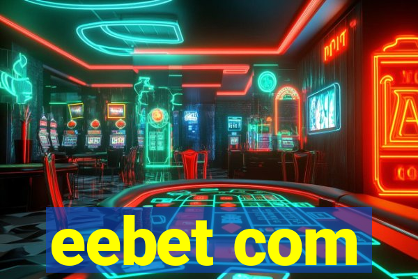 eebet com